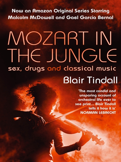 Title details for Mozart in the Jungle by Blair Tindall - Available